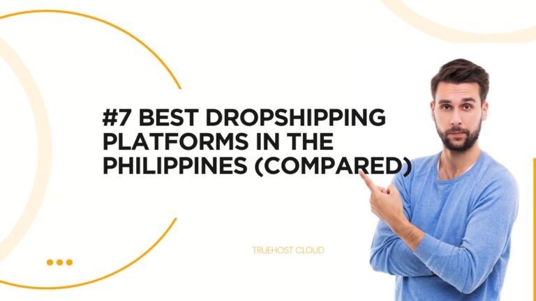 #7 Best Dropshipping Platforms in the Philippines (Compared)
