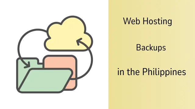 Web Hosting Backups in the Philippines: What Is Included Free and What Costs Extra