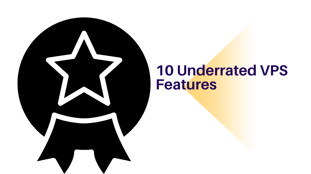 10 Underrated VPS Features Most People Overlook