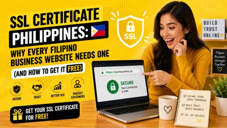 Blog 2 SSL Certificate Philippines: Why Every Filipino Business Website Needs One (And How to Get It Free)